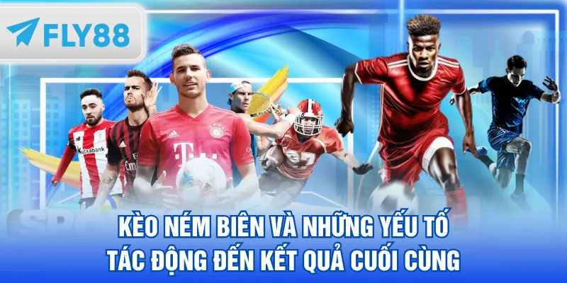 kèo ném biên